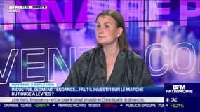 Matières à réflexion : Industrie, segment, tendance... faut-il investir sur le marché du rouge à lèvres ? - 12/07