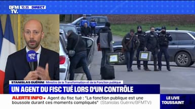Agent du fisc tué lors d'un contrôle: "La fonction publique est toujours en première ligne dans les crises, c'est une boussole dans les moments compliqués", estime Stanislas Guérini 