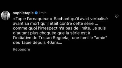 Un message de Sophie Tapie critiquant la mini-série de Netflix sur son père Bernard Tapie Un message de Sophie Tapie critiquant la mini-série de Netflix sur son père Bernard Tapie