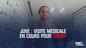 Juve : Visite médicale en cours pour Rabiot, officialisé ce lundi