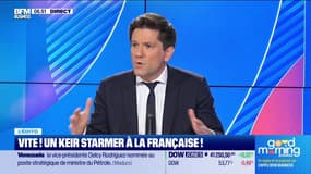 L’Edito de Raphael Legendre : Vite ! Un Keir Starmer à la française ! - 28/08