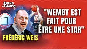 Wembanyama, Embiid, monclar, Jo ... Fred Weis is in the sauce!