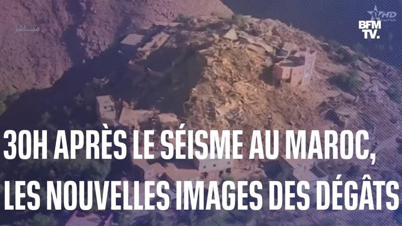30h après le séisme, les nouvelles images des dégâts au Maroc