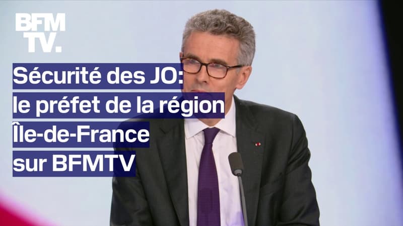 JO: QR Code, baignade dans la Seine, formation des agents de sécurité... le préfet de la région Île-de-France sur BFMTV