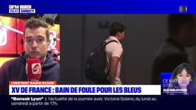 L'instant Radio Scoop: le XV de France est arrivé à Lyon