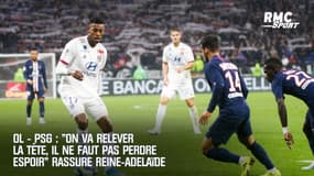 OL - PSG : "On va relever la tête, il ne faut pas perdre espoir" rassure Reine-Adelaïde