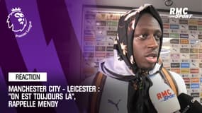 Manchester City - Leicester : "On est toujours là", rappelle Mendy