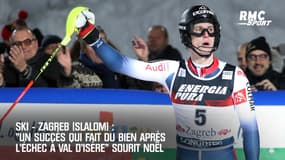 Zagreb-Slalom: "Un succès qui fait du bien après l'échec à Val d'Isère" avoue Noël