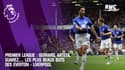 Premier League : Gerrard, Arteta, Suarez… Les plus beaux buts des Everton - Liverpool