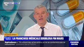 La franchise médicale doublera fin mars