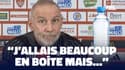 Ligue 1 : "J’allais beaucoup en boite mais… avec une bouteille d’Evian à la main", raconte Roy