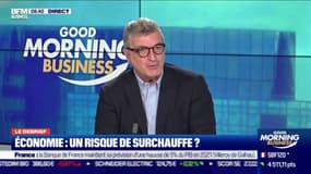 Le debrief : Un risque de surchauffe de l'économie ? - 09/02