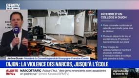 Collège incendié à Dijon: "Il y a un rapport de force entre des organisations criminelles et l'État", affirme le président du Conseil régional de Bourgogne-Franche-Comté