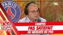 PSG : "Pas un équilibre parfait", Campos pas satisfait du mercato parisien