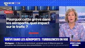 Pourquoi une grève dans les aéroports ? Quel impact sur le trafic ? BFMTV répond à vos questions