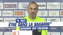 Montpellier : "Il faut être dans la bagarre" demande Der Zakarian avant le déplacement à Troyes