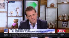  L'avis tranché de Jérôme Rothen : "L'#OM ne doit pas regarder son adversaire"