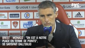 Brest - Monaco : "On est à notre place en terme de points", se satisfait Dall’Oglio
