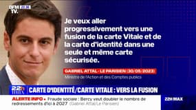 Fraude sociale: "Je veux aller progressivement vers une fusion de la carte Vitale et de la carte d'identité" explique Gabriel Attal