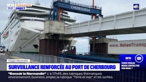 Manche: surveillance renforcée au port de Cherbourg