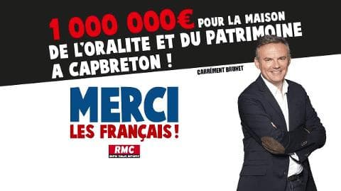 Merci les Français – 1 million d’euros pour la maison de l'oralité et du patrimoine à Capbreton !