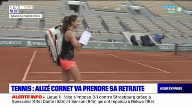 La joueuse de tennis niçoise Alizé Cornet va prendre sa retraite
