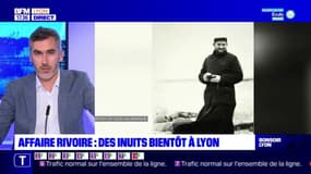 Affaire Rivoire : des inuits bientôt à Lyon 