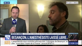 La décision de laisser l'anesthésiste de Besançon en liberté sous contrôle judiciaire "choque les familles", selon l'avocat des victimes présumées