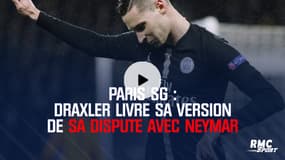PSG : Draxler livre sa version de sa dispute avec Neymar