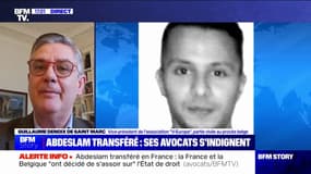 Transfert de Salah Abdeslam en France: "Les victimes et les familles veulent simplement l'application du droit", indique Guillaume Denoix de Saint Marc (partie civile aux procès belge et français)