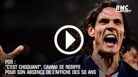 PSG: "C'est choquant", Cavani se rebiffe pour son absence de l'affiche des 50 ans