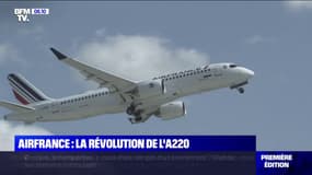 Air France prend possession de l'A220, son tout nouvel appareil moyen-courrier