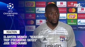 OL-Bayern Munich : "On a loupé trop d'occasions" juge Toko-Ekambi
