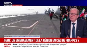Iran: "On est dans une guerre de communication et d'incertitude", explique Eric Danon, ancien ambassadeur de France en Israël