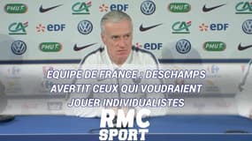 Équipe de France : Deschamps avertit ceux qui voudraient jouer individualistes