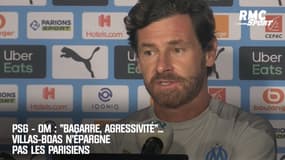 PSG - OM : "Bagarre, agressivité"... Villas-Boas n'épargne pas les Parisiens