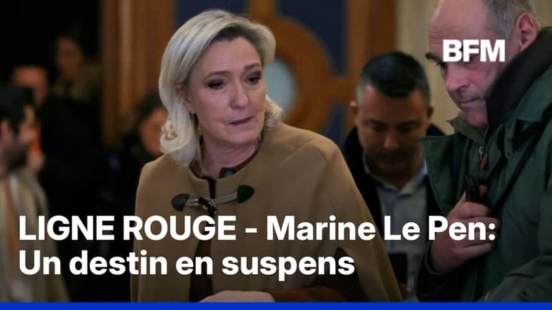 LIGNE ROUGE - Marine Le Pen: un destin en suspens