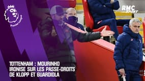 Tottenham : Mourinho ironise sur les passe-droits de Klopp et Guardiola
