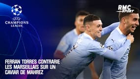 Manchester City - OM : Ferran Torres contrarie les Marseillais sur un caviar de Mahrez