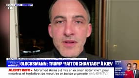 Minerais ukrainiens: Raphaël Glucksmann dénonce "une forme de chantage" de la part des États-Unis