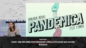 "Pandemica", une mini série animée et digitale pour dénoncer le manque d'accès aux vaccins dans les pays pauvres.