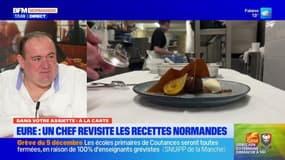 Dans votre assiette du jeudi 5 décembre - Eure : un chef revisite les recettes normandes 