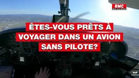 Êtes-vous prêts à voyager dans un avion sans pilote?