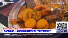 Catalans : la Bouillabaisse de "Chez Michel"