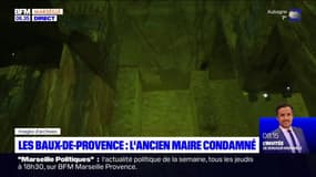 Les-Baux-de-Provence: l'ancien maire condamné 