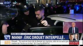 EDITO - Interpellation de Drouet: "il y a ce risque d'en faire une sorte de martyr"