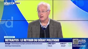 Le débrief de l'actu : Retraites, le retour du débat politique - 09/10