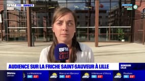 Lille: une audience a eu lieu au tribunal administratif sur le projet de la friche Saint-Sauveur