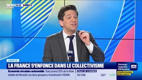 L’Edito de Raphael Legendre : La France s'enfonce dans le collectivisme - 04/10