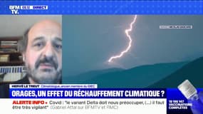 Hervé Le Treut, ancien membre du GIEC, estime que les violents orages sont "indirectement" dus au réchauffement climatique